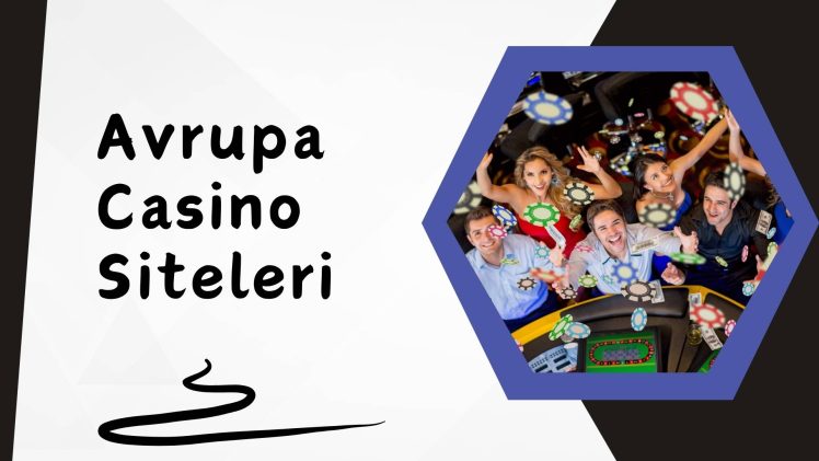 Avrupa Casino Siteleri