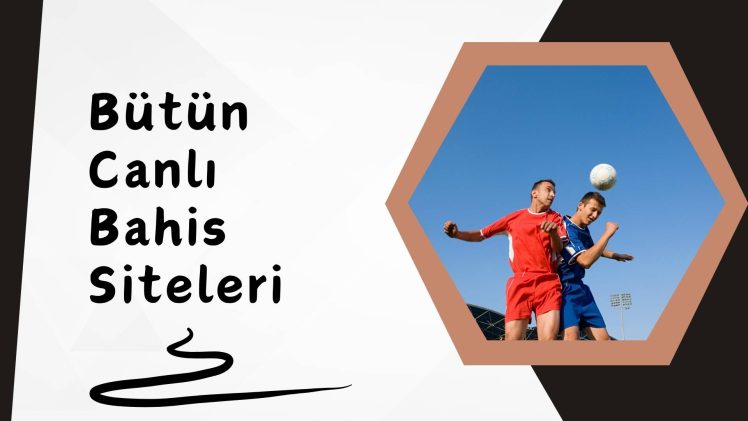Bütün Canlı Bahis Siteleri