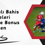 Canlı Bahis Siteleri Free Bonus Veren